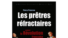 Les prêtres réfractaires pendant la Révolution française, l'exemple du Haut-Maine – Thierry TRIMOREAU