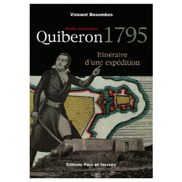 Guide historique Quiberon 1795 Guide historique Quiberon 1795
