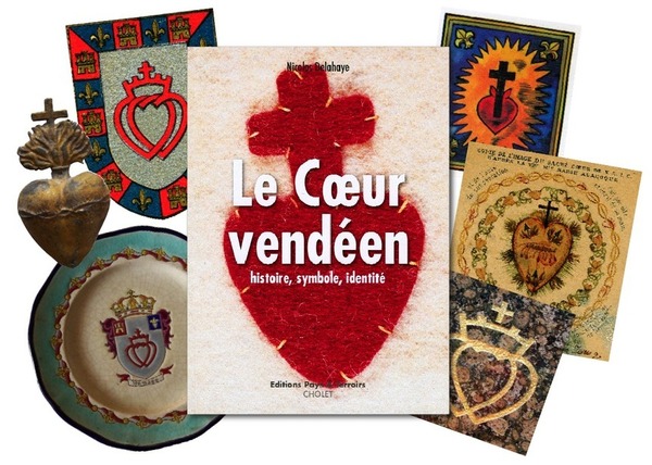 Le Cœur vendéen, histoire mouvementée d'un symbole Le Cœur vendéen, histoire mouvementée d'un symbole