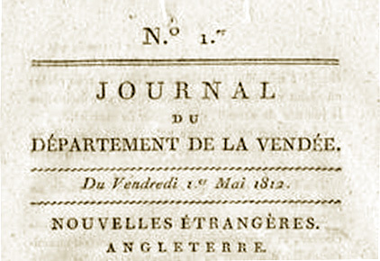 Les débuts de la presse vendéenne (1790-1812) Les débuts de la presse vendéenne (1790-1812)