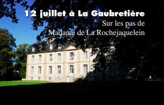 Balade historique sur les pas de Mme de La Rochejaquelein le 12 juillet Balade historique sur les pas de Mme de La Rochejaquelein le 12 juillet