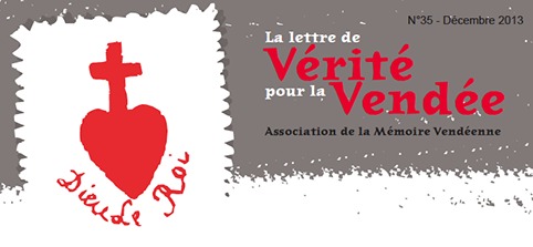 Parution de la lettre « Vérité pour la Vendée » n° 35 Parution de la lettre « Vérité pour la Vendée » n° 35