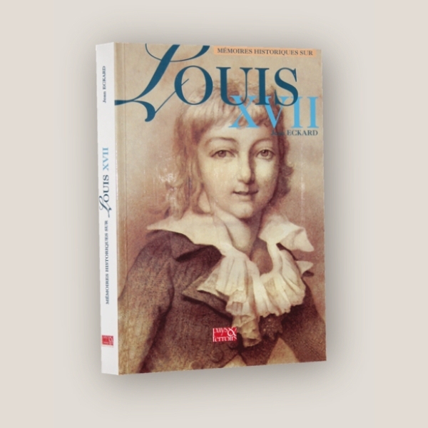 LOUIS XVII par Jean ECKARD LOUIS XVII par Jean ECKARD